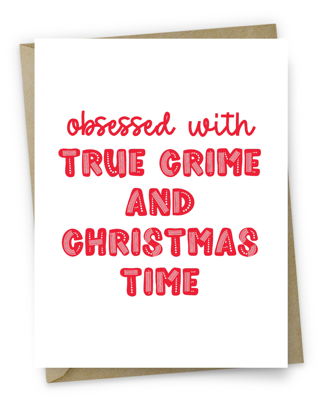 Obsessed With True Crime And Christmas Time